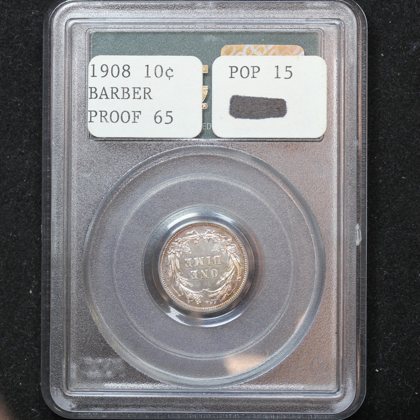 1908 Barber Dime 10c 90% Silver Proof - PCGS PR 65 - Old Green Label!