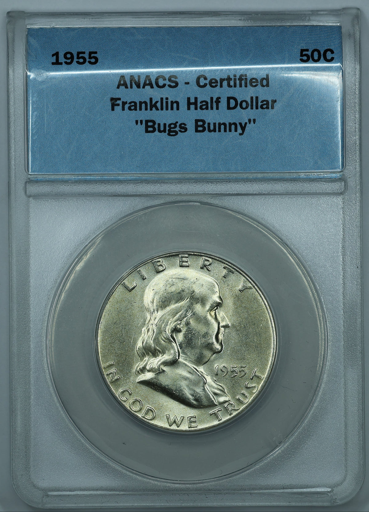 1955 Franklin Half Dollar 50c - ANACS Certified Bugs Bunny