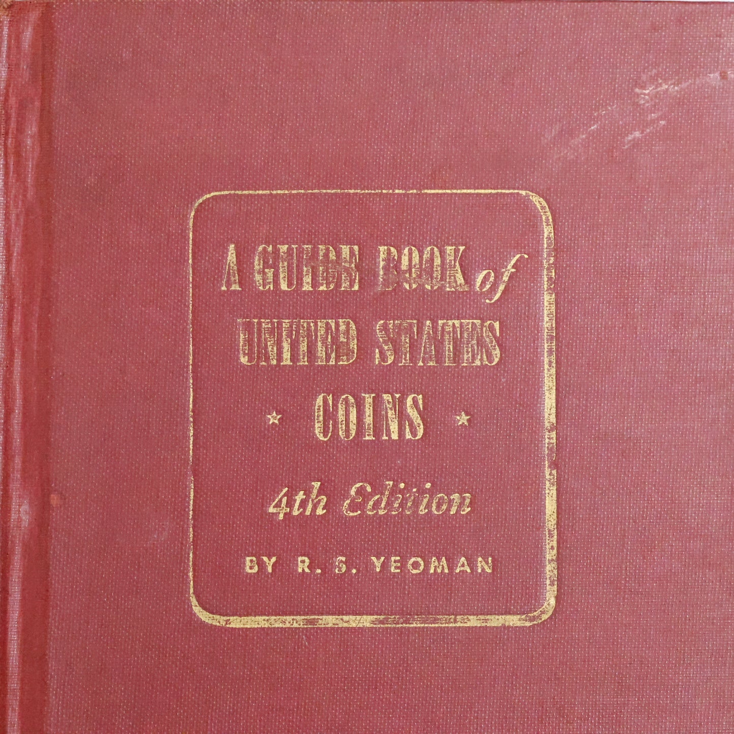 1951-52 Redbook 4th Edition A Guide Book Of U.S. Coins By R.S. Yeoman