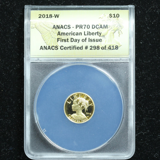 2018-W $10 .9999 Fine Gold American Liberty - ANACS PR70 DCAM First Day of Issue