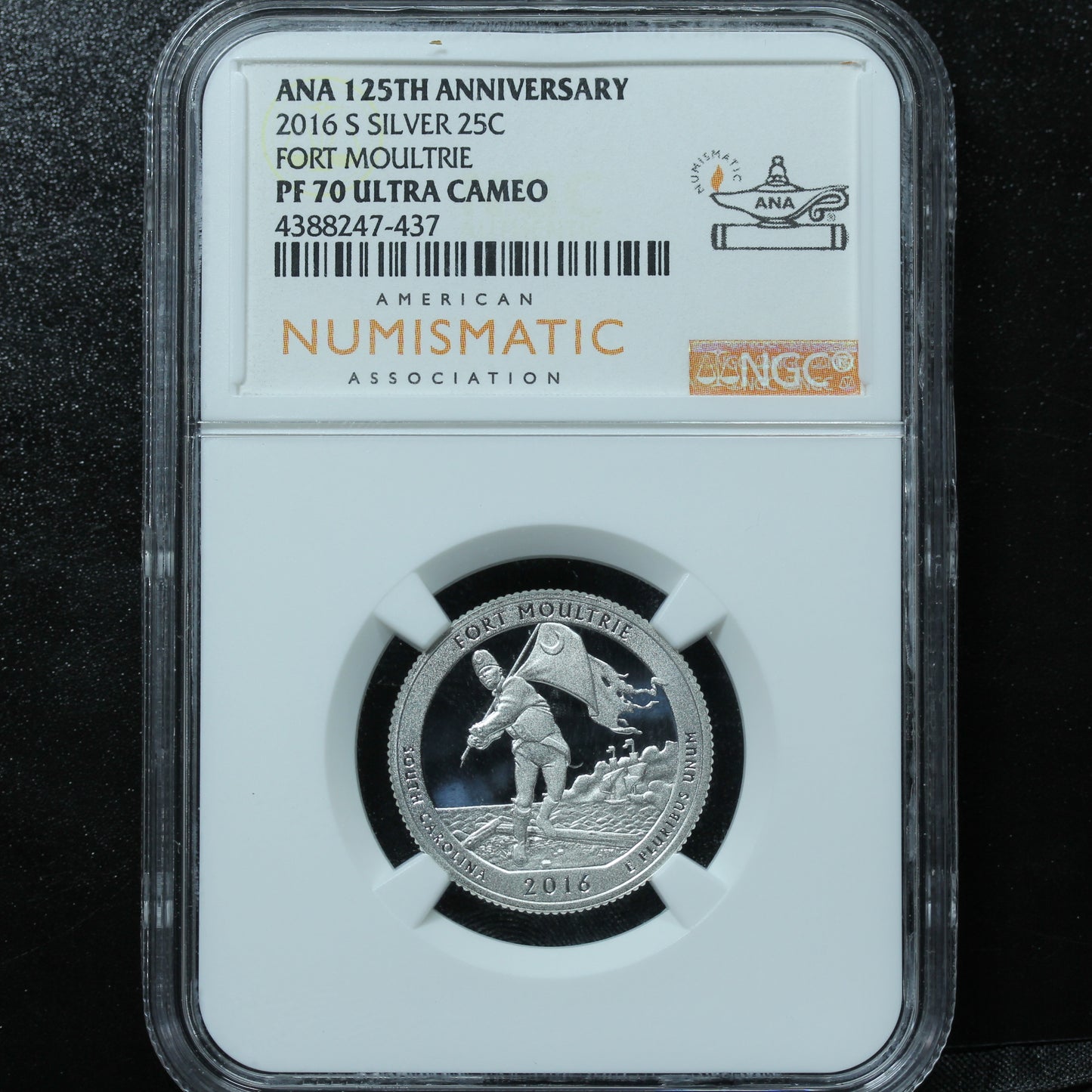 2016 25c Fort Moultrie S Carolina Silver NGC PF70 UCAM ANA 125th Annv.